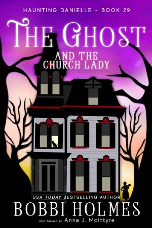 [Haunting Danielle 29] • The Ghost and the Church Lady (Haunting Danielle Book 29)